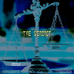 The Verdict - (Mark3dbyHIM & Jason Jimenez)