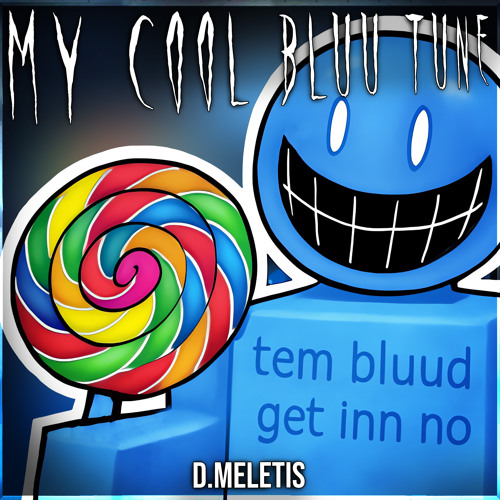 My Cool Bluu Tune Full - [Bluudud Chase Theme] (From 'Forsaken') (Rock Version)