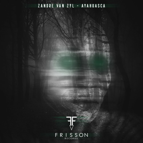 Zandre van Zyl - Ayahuasca