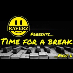 💥•🎵• TIME FOR A BREAK (PART 6) •🎵•💥