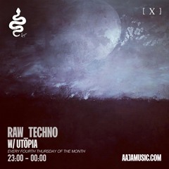 RAW TECHNO w/ Utōpia - Aaja Music - 24 02 22