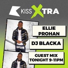 DJ BLACKA | KISS XTRA GUEST MIX | 20/11/2025