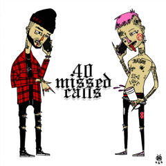 40 missed calls (prod. YungJZAisDead) - SOWHATIMDEAD & Lil Peep