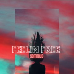 Somnous - Feelin Free