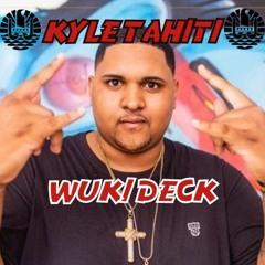 KYLE DJ X KEVIN O CHRIS- WUKI (DECK 2Ø24)