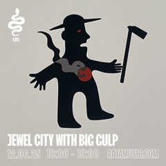 Jewel City with Big Gulp - Aaja Channel 2 - 12 06 25