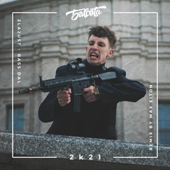 Zla2ust - Bass Dal (Max Eiton Remix)