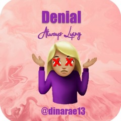 DENIAL (Always Lyin) Clean