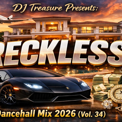 Stream Dancehall Mix 2026 Vol. 34 🔥 RECKLESS: Skippa, Chronic Law