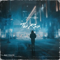 The Rain - Bak Major