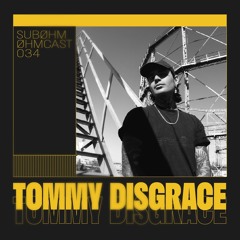 Øhmcast #034 - Tommy Disgrace