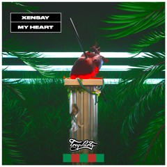 Xensay - My Heart