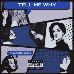 TELL ME WHY! [Prod. Niko]