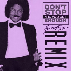 Michael Jackson - Don't Stop 'Til You Get Enough (MordanEyez Remix) [PITCHED] [FREE DOWNLOAD]