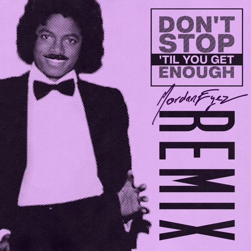 洋楽 Don't Stop Till You Get Enough Stream Michael Jackson - Don't Stop 'Til You Get Enough