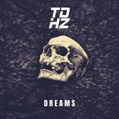 TDHZ - DREAMS