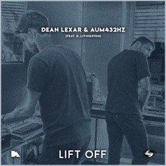 Dean Lexar & Aum432hz - Lift Off (Minilogue, Monologue, DrumBrute Impact) (feat. D. Livingston)