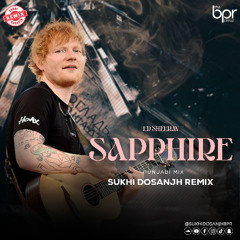 Sapphire (Desi Mix) - Sukhi Dosanjh
