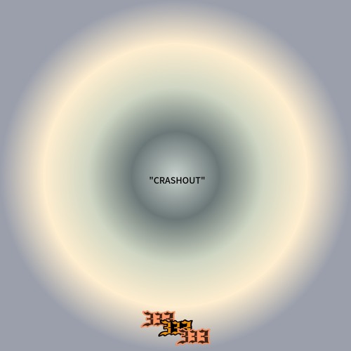 “CRASHOUT”