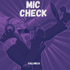 Mic Check