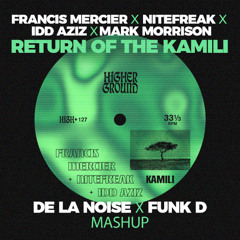 Return of the Kamili (De La Noise x Funk D mash-up) *PITCHED*