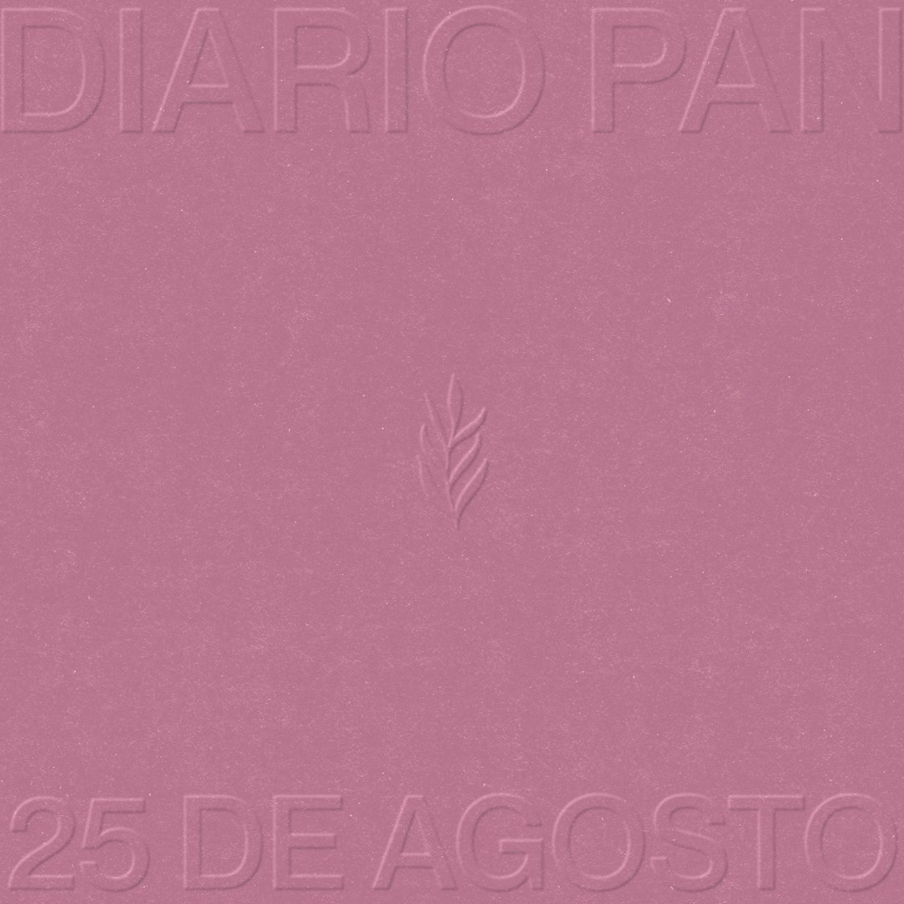 Devocional Diario Pan 25 de Agosto #DiarioPan