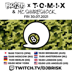 Brisk x T-O-M-I-X & MC Shureshock, Friday 30th July 2021 #TheRinseOut #DNB #EP397