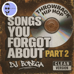 Songs You Forgot About Pt. 2 – Throwback Hip-Hop Edition