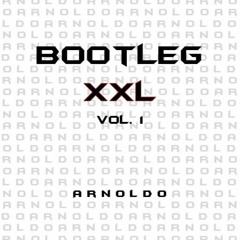 BOOTLEG XXL Vol.1