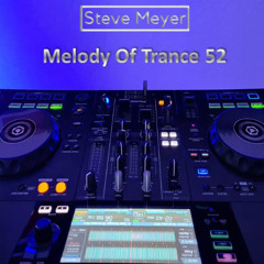 Steve Meyer - Melody Of Trance 52