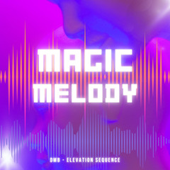 elevation sequence & dmb magic melody