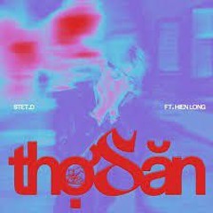 Stet.D Thợ săn ft. hien long