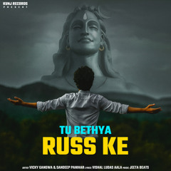 Tu Bethya Russ Ke