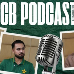 Interviews with Faheem Ashraf & Hussain Talat in PCB Podcast Episode 60 | PCB | MA2A