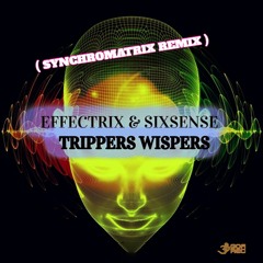 Sixsense & Effectrix - Trippers Wispers (Synchromatrix Remix) (goaep464 - Goa Records)
