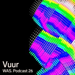 WAS. SERIES #26 - VUUR