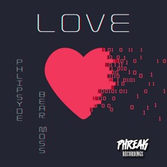 Phlipsyde - Love (Bear Moss Remix)