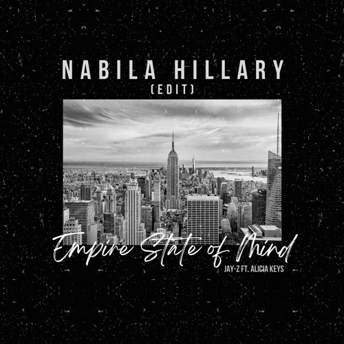 Empire State of Mind (Nabila Hillary edit)