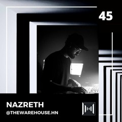 The Warehouse #45 | Nazreth