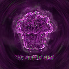 The Muffin Man