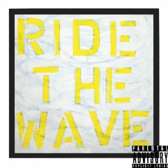 RIDE THE WAVE (PROD.PINK)