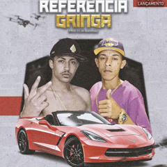 Mc Lipe da Vila Feat Bruno do CB - REFERÊNCIA GRINGA 2022