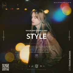 Taylor Swift - Style (Disco Lines Remix)