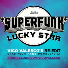 Superfunk - Lucky Star (Vico Valesco's Re-Edit)