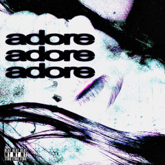 adore w/ heyykappa [prod jayy]