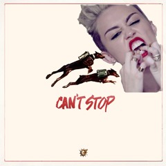 Kayzo x Miley Cyrus - Can't Stop, Wont Stop (Mashup)