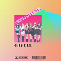 (G)I-DLE - HANN (Alone) [80's Remix]