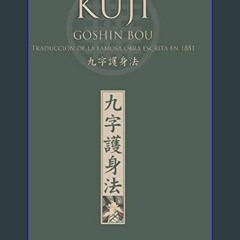 [ebook] read pdf ⚡ KUJI GOSHIN BOU. Traducción de la famosa obra publicada en 1881 (Spanish Editio