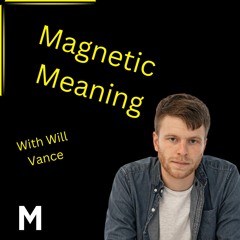 MAGNETIC MEANING EPISODE #5 "BALANCE" WITH PURIFIED'S DISCOGNITION