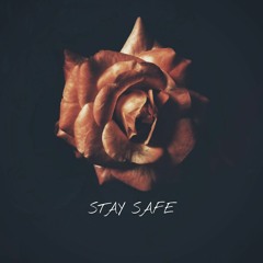 Stay Safe